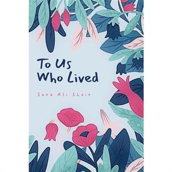 To Us Who Lived