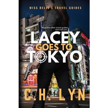 Lacey Goes to Tokyo