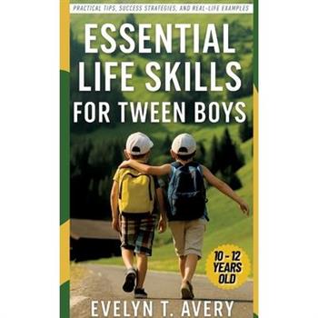 Essential Life Skills for Tween Boys