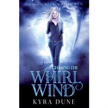 Chasing The Whirlwind