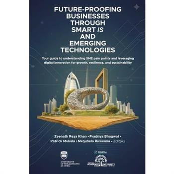Future-Proofing Businesses Through Smart IS and Emerging Technologies, in association with Zeenath Reza Khan