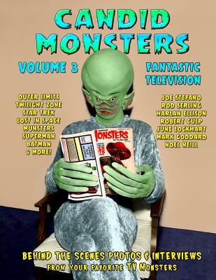 Candid Monsters Volume 3 Fantastic Television