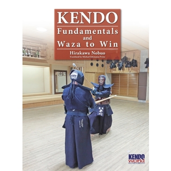 Kendo - Fundamentals and Waza to Win (Hardback)