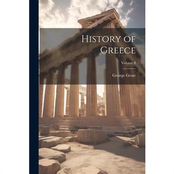 History of Greece; Volume 8