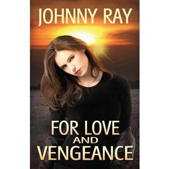 For Love and Vengeance