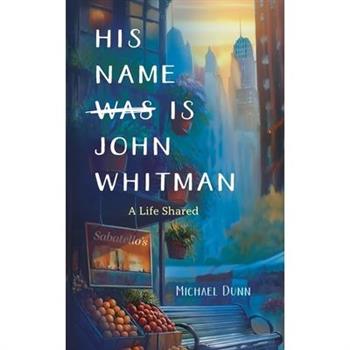 His Name Is John Whitman