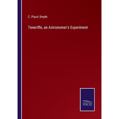 Teneriffe, an Astronomer's Experiment