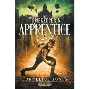 The Timekeeper’s ApprenticeTheTimekeeper’s Apprentice