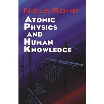 Atomic Physics and Human Knowledge