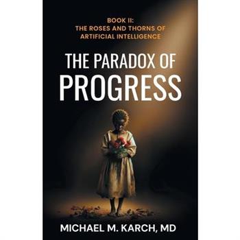 The Paradox of Progress