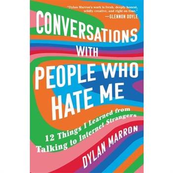 Conversations with People Who Hate Me