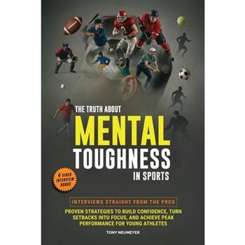 The Truth About Mental Toughness for Young Athletes