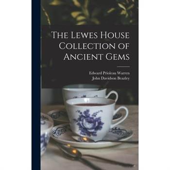 The Lewes House Collection of Ancient Gems