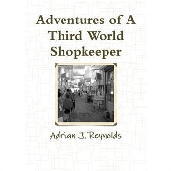 Adventures of A Third World Shopkeeper