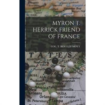 Myron T. Herrick Friend of France