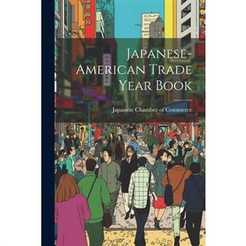 Japanese-american Trade Year Book