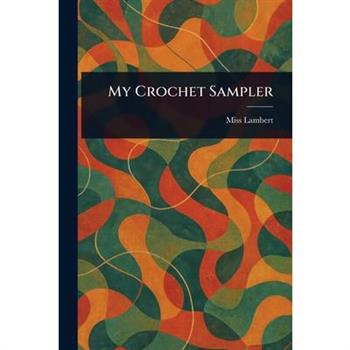 My Crochet Sampler