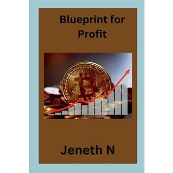 Blueprint for Profit