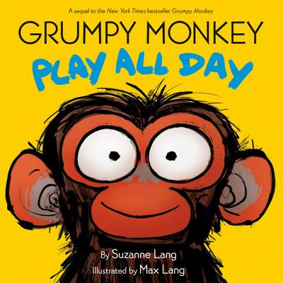 Grumpy Monkey Play All Day Grumpy Monkey Play All Day