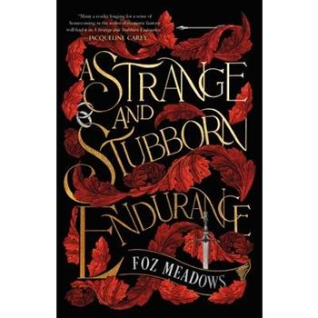 A Strange and Stubborn Endurance