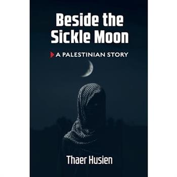 Beside the Sickle Moon