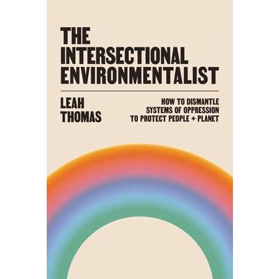 The Intersectional Environmentalist