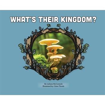 What’s Their Kingdom?