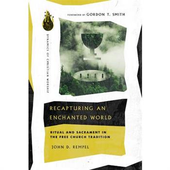 Recapturing an Enchanted World