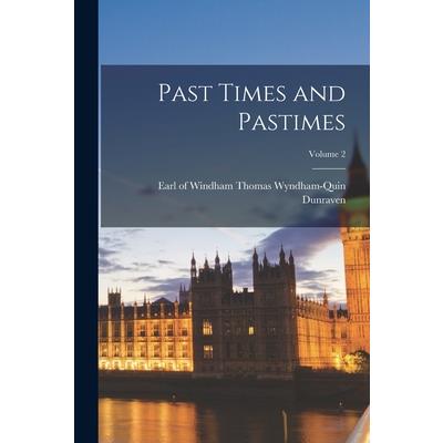 Past Times and Pastimes; Volume 2