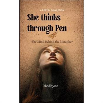 She thinks through pen