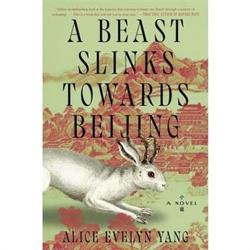 A Beast Slinks Towards Beijing