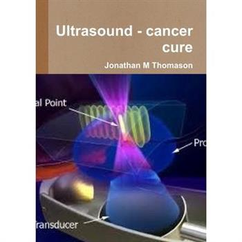 Ultrasound - cancer cure