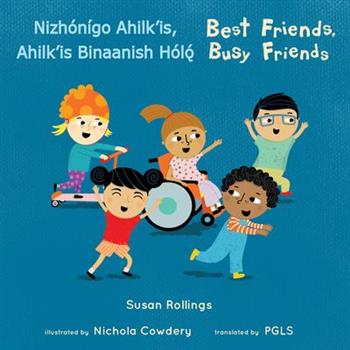 Nizh籀n穩go Ahilk'is, Ahilk'is Binaanish Hǫ́lǫ́/ Best Friends, Busy Friends