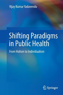 Shifting Paradigms in Public Health