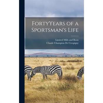 FortyYears of a Sportsman’s Life