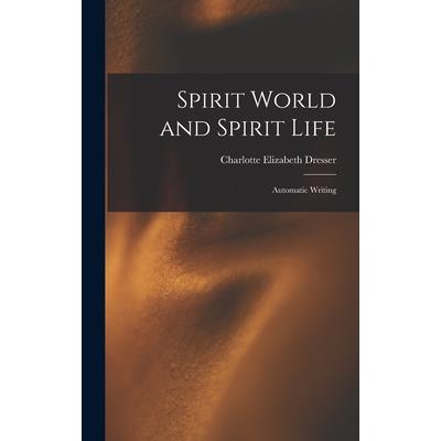 Spirit World and Spirit Life