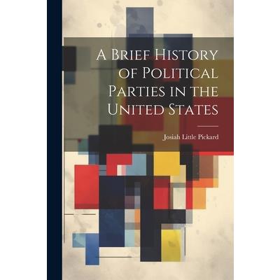 A Brief History of Political Parties in the United States