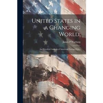 United States in a Changing World;