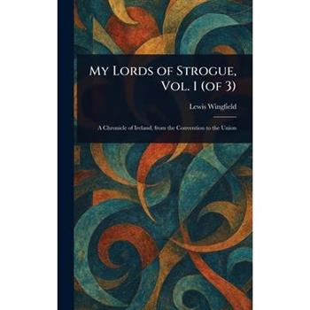 My Lords of Strogue, Vol. 1 (of 3)