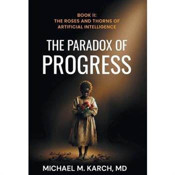 The Paradox of Progress