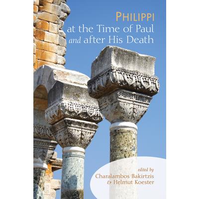 Philippi at the Time of Paul and after His Death