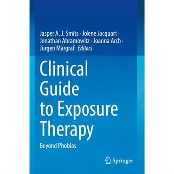 Clinical Guide to Exposure Therapy
