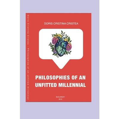 Philosophies of An Unfitted Millennial Philosophies of An Unfitted Millennial