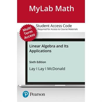 Mylab Math with Pearson Etext -- Access Card -- For Linear Algebra and Its Applications (24 Months)