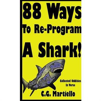 88 Ways To Re-Program A Shark!