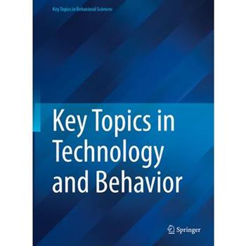 Key Topics in Technology and Behavior