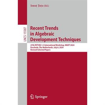 Recent Trends in Algebraic Development Techniques