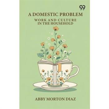 A Domestic Problem
