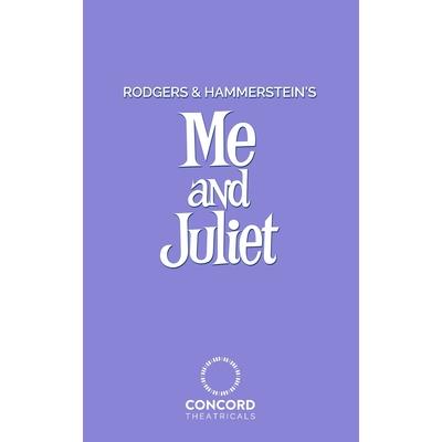 Rodgers and Hammerstein's Me and Juliet