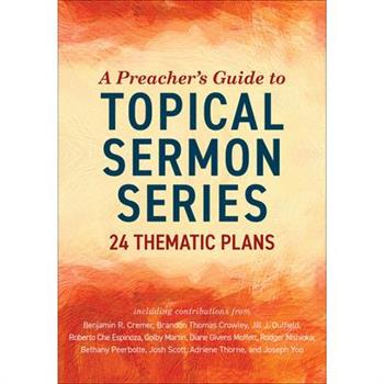 A Preacher's Guide to Topical Sermon Series